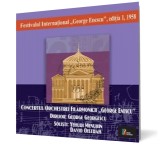 FESTIVALUL INTERNA&Aring;&cent;IONAL GEORGE ENESCU, edi&Aring;&pound;ia I, 1958 Concertul Orchestrei Filarmonicii George Enescu - Editura Yehudi Menuhin, David Oistrah (Bach