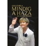 Mindig a haza - Szili Katalin p&aacute;lya&iacute;ve - Gall&oacute; B&eacute;la
