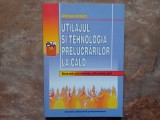 Adriana Popescu - Utilajul si tehnologia prelucrarilor la cald , 2001