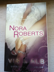 Vis in Alb - Nora Roberts - roman de dragoste foto