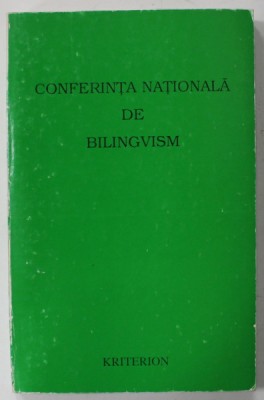 CONFERINTA NATIONALA DE BILINGVISM , coordonator OLGA MURVAI , 1997 foto