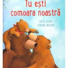 Tu ești comoara noastră - Hardcover - Katja Reider, Henrike Wilson - Univers