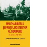 Martha Bibescu si printul mostenitor al Germaniei - IORDAN, Constantin