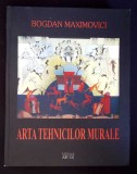 ARTA TEHNICILOR MURALE-BOGDAN MAXIMOVICI-263637