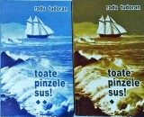 Radu Tudoran - Toate panzele sus! 2 volume