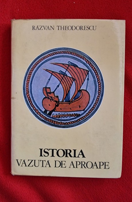 ISTORIA VAZUTA DE APROAPE -Razvan Theodorescu