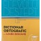 Maria Onofras (red.) - Dictionar ortografic al limbii romane (Editia: 2014)