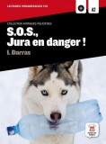 S.O.S., Jura en danger ! + 1 CD (A2) - Paperback brosat - I. Darras - Maison des Langues