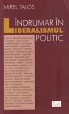 Mirel Talos - Indrumar in liberalismul politic