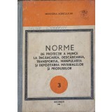NORME DE PROTECTIE A MUNCII LA INCARCAREA, DESCARCAREA, TRANSPORTUL, MANIPULAREA SI DEPOZITAREA MATERIALELO-240411