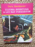 Ultima aventura a lui Nat Pinkerton - Doru Davidovici