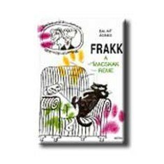 Frakk a macsk&aacute;k r&eacute;me - B&aacute;lint &Aacute;gnes