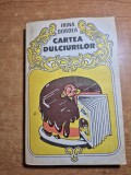 carte de bucate - cartea dulciurilor - din anul 1987 - 623 retete de dulciuri