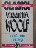 Calatorie in larg - Virginia Woolf, Univers, 1994, Clasici Literatura Moderna, Romana, Paperback
