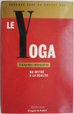 Le Yoga. Du mythe a la realite &ndash; Yse Tardan-Masquelier