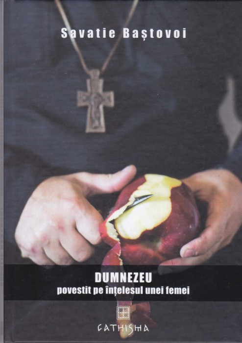 AS - SAVATIE BASTOVOI - DUMNEZEU POVESTIT PE INTELESUL UNEI FEMEI