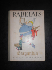 RABELAIS - GARGANTUA (1963, editie cartonata si ilustrata color de Eugen Taru) foto