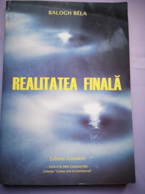 Realitatea finala - Balogh Bela foto
