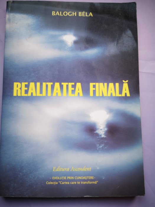 Realitatea finala - Balogh Bela