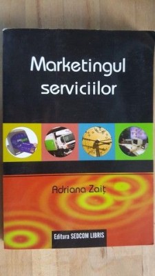 Marketingul serviciilor- Adriana Zait foto