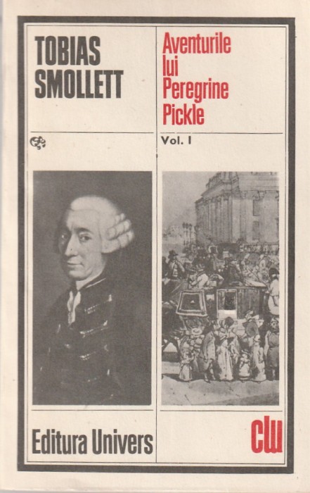 TOBIAS SMOLLETT - AVENTURILE LUI PEREGRINE PICKLE ( 2 VOLUME ) ( CLU )