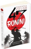 Povestea celor 47 de ronini - Tamenaga Shunsui
