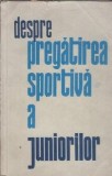 Despre pregatirea sportiva a juniorilor