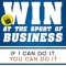 How to Win at the Sport of Business: If I Can Do It, You Can Do It