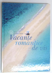 VACANTE ROMANTICE DE VIS, text de JASMINA TRIFONI, COORDONARE EDITORIALA de LAURA ACCOMAZZO, GRAFICA de STEFANIA COSTANZO, 2016 foto