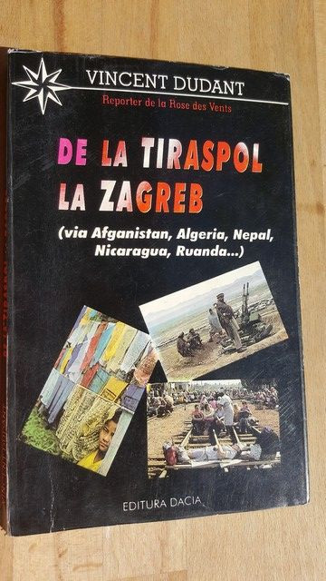 De la Tiraspol la Zagreb- Vincent Dudant