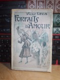 Cumpara ieftin VICTOR LECA - FORFAITS D&#039;AMOUR , ROMAN DE MOEURS CANAILLES ~ 1914 , EROTICA !! +