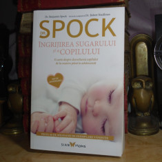 Dr. SPOCK - INGRIJIREA SUGARULUI SI A COPILULUI , 2016 *