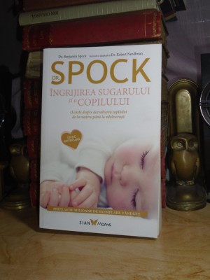 Dr. SPOCK - INGRIJIREA SUGARULUI SI A COPILULUI , 2016 * foto