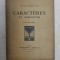 CARACTERES ET ANECDOTES de CHAMFORT , 1924 , EXEMPLAR 1591 SUR VELIN DE RIVES *
