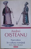 Narcotice in cultura romana: Istorie, religie si literatura - Andrei Oisteanu (2014)