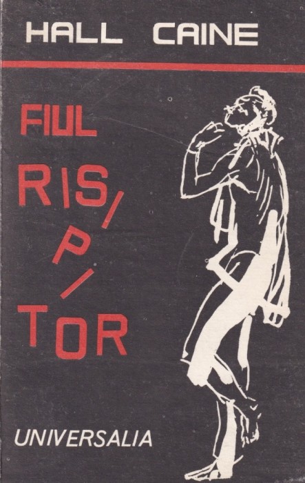 Hall Caine - Fiul risipitor