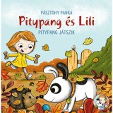 Pitypang &eacute;s Lili - Pitypang j&aacute;tszik - P&aacute;sztohy Panka
