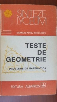 Teste de geometrie probleme de matematica vol 2 Catalin-Petru Nicolescu foto