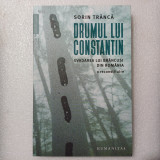 SORIN TRANCA-DRUMUL LUI CONSTANTIN.EVADAREA LUI BRANCUSI DIN ROMANIA-2023 X1.