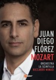 Mozart by Juan Diego Florez | Juan Diego Florez, Orchestra La Scintilla