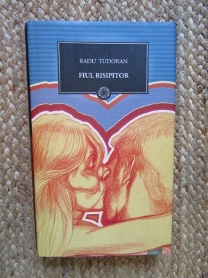 FIUL RISIPITOR-RADU TUDORAN foto