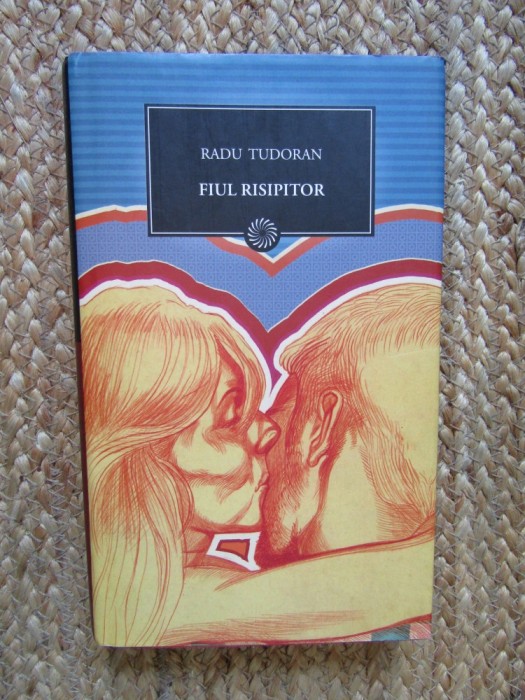 FIUL RISIPITOR-RADU TUDORAN