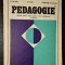 PEDAGOGIE. Manual pentru clasa a XI-a licee pedagogice (invatatori) Salade, Paun, Turcas 1981