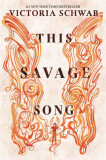 This Savage Song | Victoria Schwab, Greenwillow Books