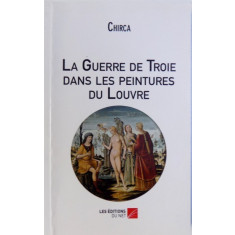 LA GUERRE DE TROIS DANS LES PEINTURES DU LOUVRE , 2013