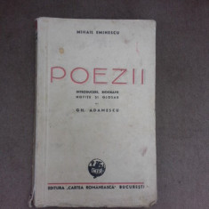 Poezii - Mihail Eminescu, cu introducere, biografie notite si glosar de Gh. Adamescu