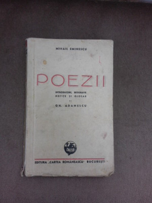 Poezii - Mihail Eminescu, cu introducere, biografie notite si glosar de Gh. Adamescu foto