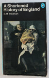 A SHORTENED HISTORY OF ENGLAND by G. M. TREVELYAN , 1980