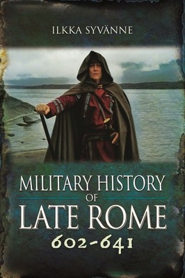 Military History of Late Rome 602-641 foto