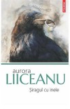Siragul cu inele - Aurora Liiceanu